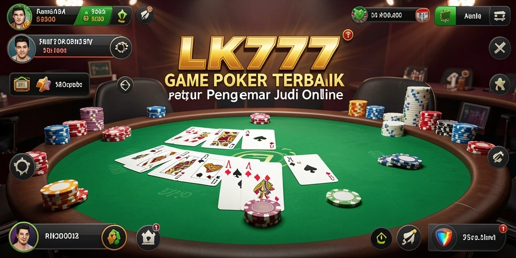 Menampilkan gameplay seru Poker di LK777 dengan pemain yang terlibat.